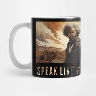 Speak Like Frederick, Frederick Douglass, Black History Mug